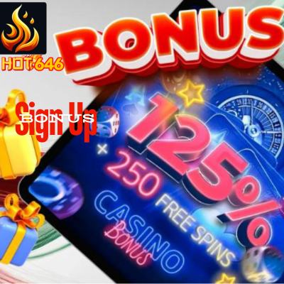 Hot646 online casino Sign up Bonus